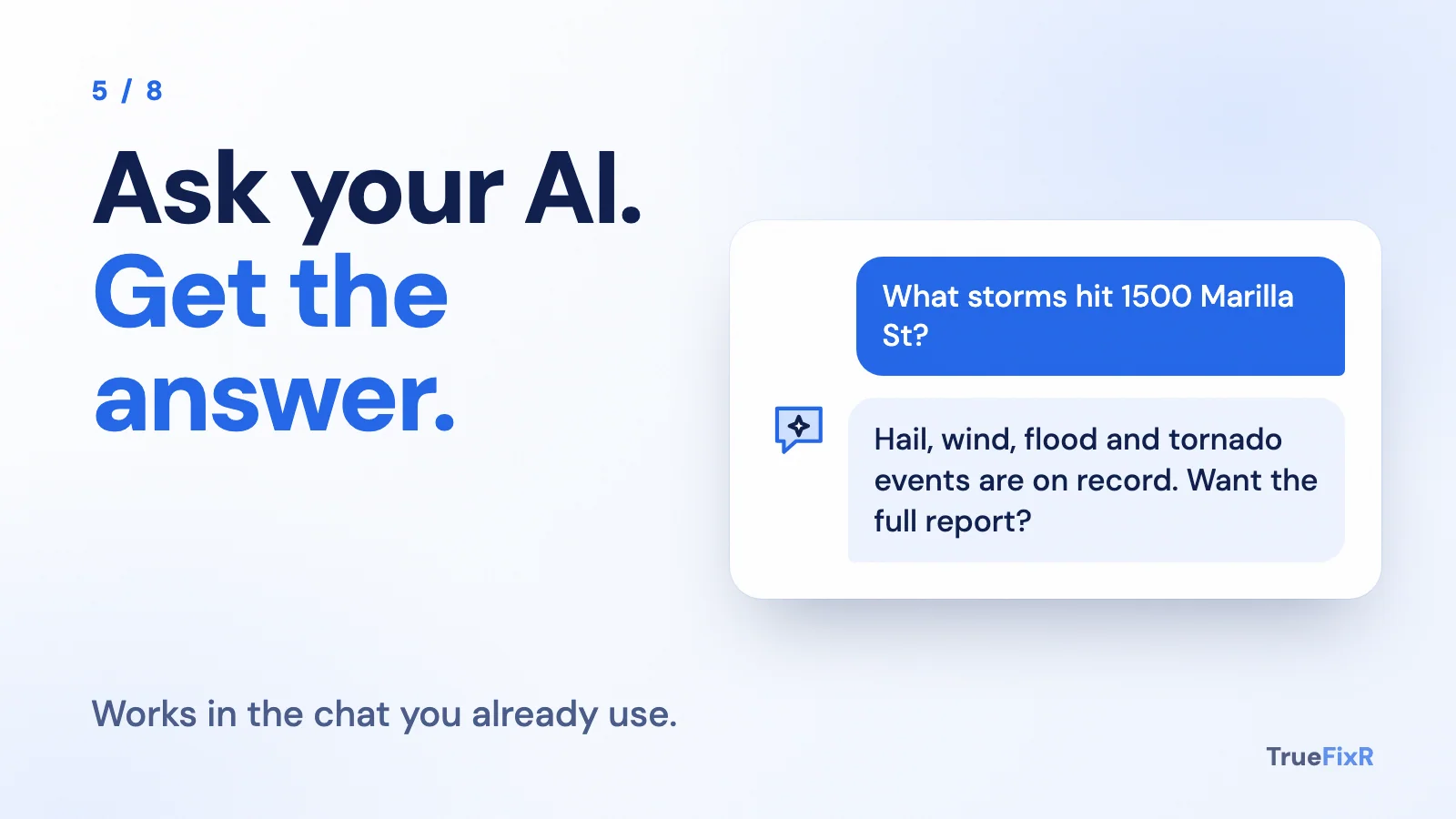 Slide: ask your AI what storms hit an address and get a plain answer